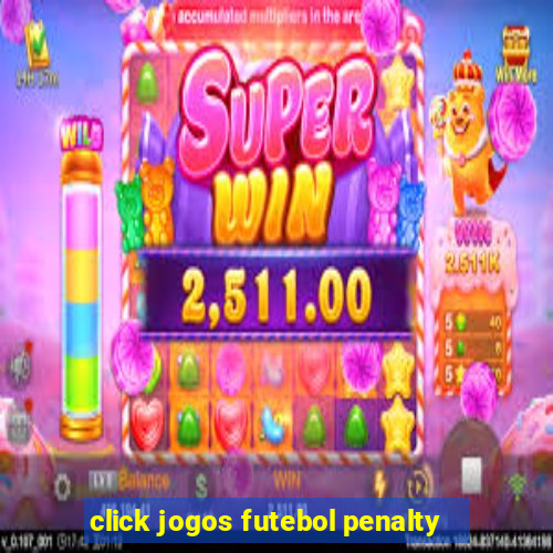 click jogos futebol penalty